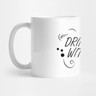 WITCHCRAFT WICCA DESIGN: DRINK UP WITCHES Mug